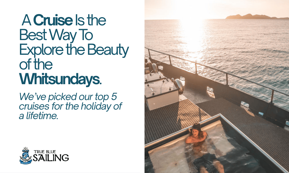 Five best cruises to explore the Whitsundays