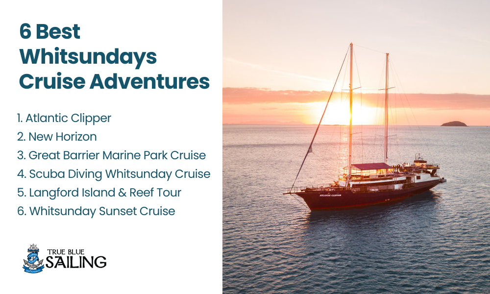 six best whitsundays cruises to take